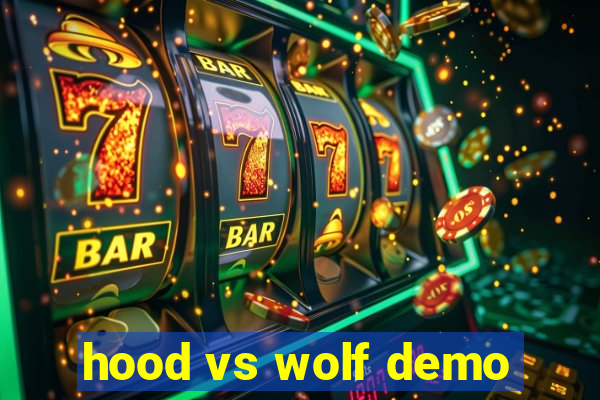 hood vs wolf demo